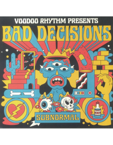 Bad Decisions - Subnormal