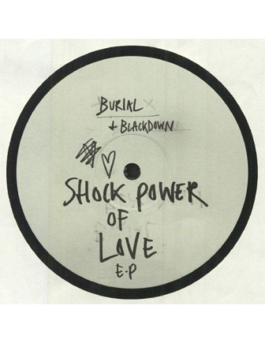 Blackdown/Burial - Shock Power Of Love EP