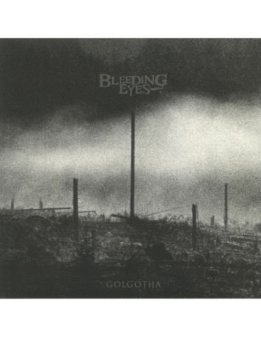 Bleeding Eyes - Golgotha