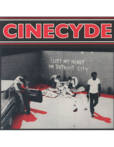 Cinecyde - I Left My Heart In Detroit City (reissue)