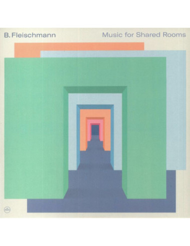 Fleischmann, B - Music For Shared Rooms