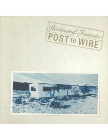 Fontaine, Richmond - Post To Wire (20th Anniversary Edition) (Record Store Day RSD 2024)