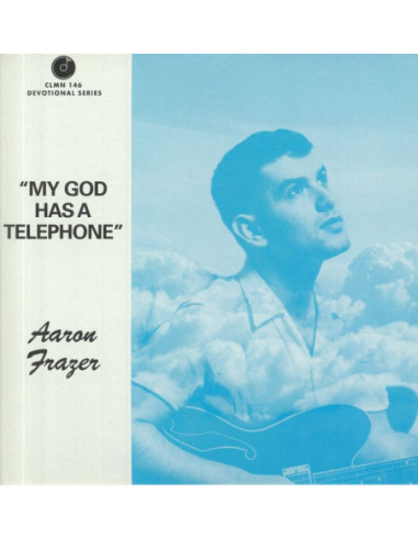 Frazer, Aaron - My God Has A Telephone