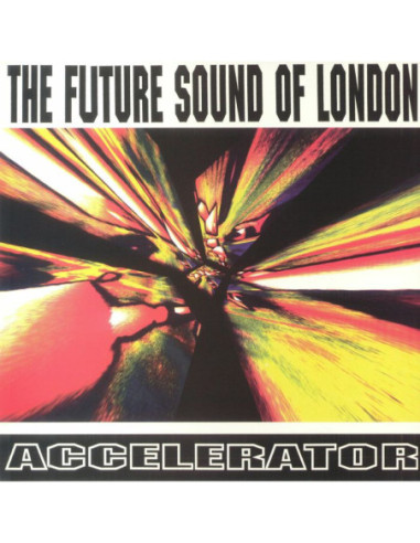 Future Sound Of London, The - Accelerator (reissue)