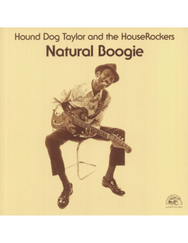 Hound Dog Taylor and The Houserockers - Natural Boogie