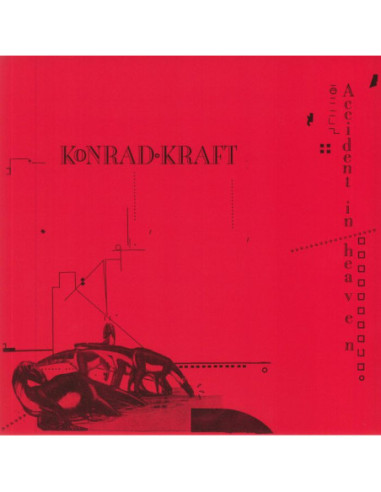 Konrad Kraft - Accident In Heaven