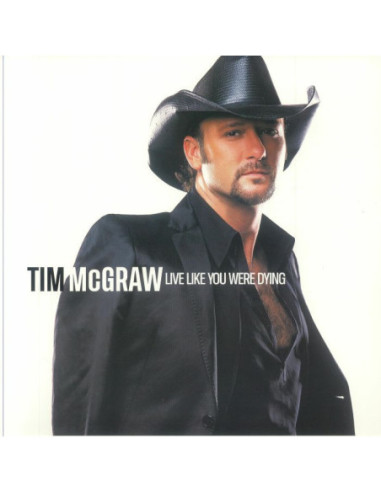 Mcgraw, Tim - Live Like You Were Dying (20th Anniversary Edition)