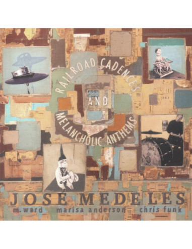 Medeles, Jose - Railroad Cadences and Melancholic Anthems