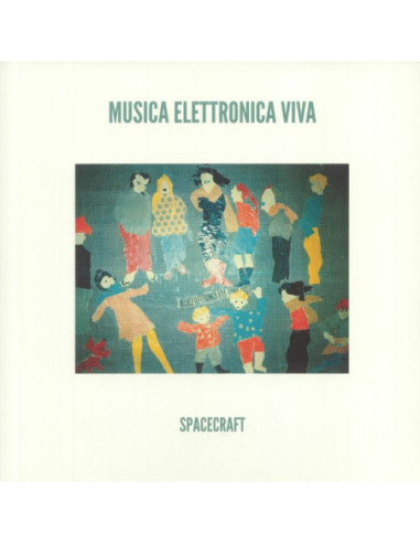 Musica Elettronica Viva - Spacecraft