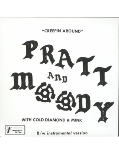 Pratt and Moody With Cold Diamond and Mink - Creeping Around