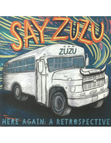 Say Zuzu - Here Again: A Retrospective 1994-2002