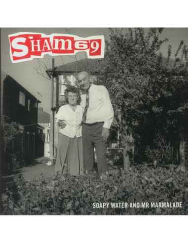 Sham 69 - Soapy Water and Mr Marmalade