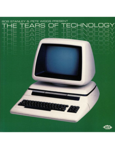 Stanley, Bob/Pete Wiggs/Various - The Tears Of Technology