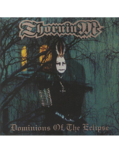 Thornium - Dominions Of The Eclipse (reissue)