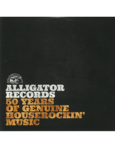 Various - Alligator Records: 50 Years Of Genuine Houserockin' Music