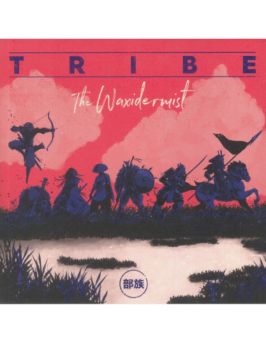 Waxidermist, The - Tribe