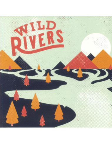 Wild Rivers - Wild Rivers