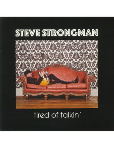 Strongman Steve - Tired Of Talkin'