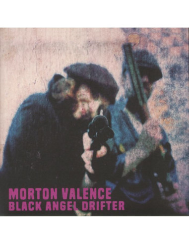 Morton Valence - Black Angel Drifter