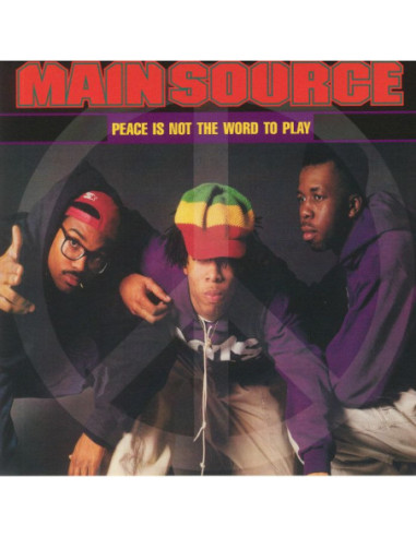 Main Source - Peace Is Not The Word To Play