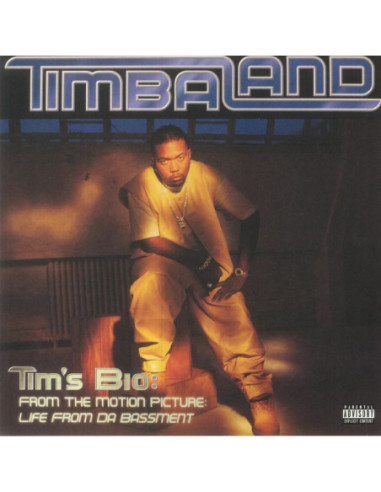 Timbaland - Tim's Bio: From The Motion Picture: Life From Da Bassment