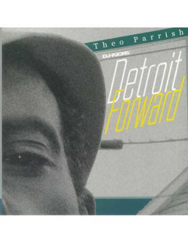 Parrish Theo/Various - DJ Kicks: Detroit Forward