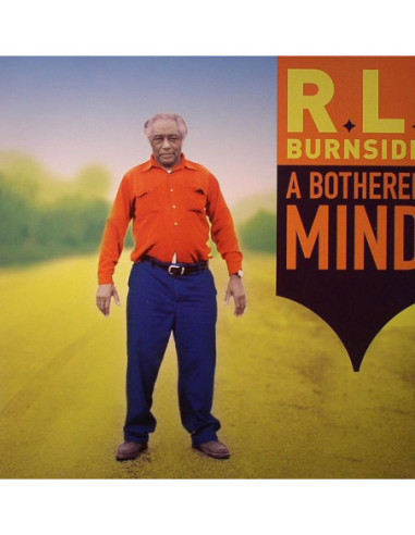 Burnside Rl - A Bothered Mind