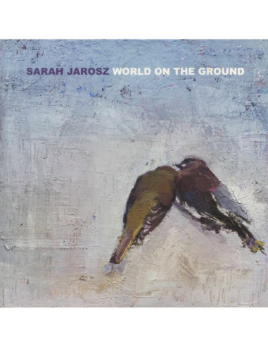 Jarosz Sarah - World On The Ground