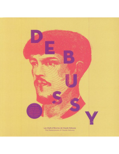 Debussy Claude - Les Chefs D'Oeuvres De Claude Debussy aka The Masterpieces Of Claude Debussy