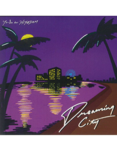 Yo Sea/Hiyadam/Taeyoung Boy - Dreaming City