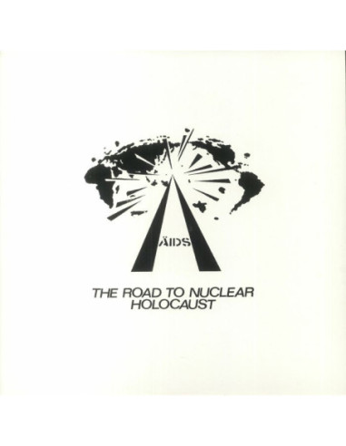 Aids - The Road To Nuclear Holocaust