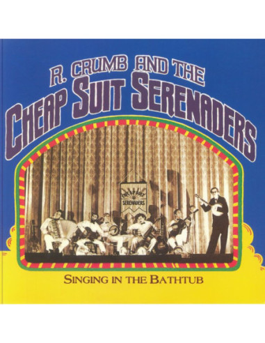 Crumb Robert and His Cheap Suit Serenaders - Singing In The Bathtub