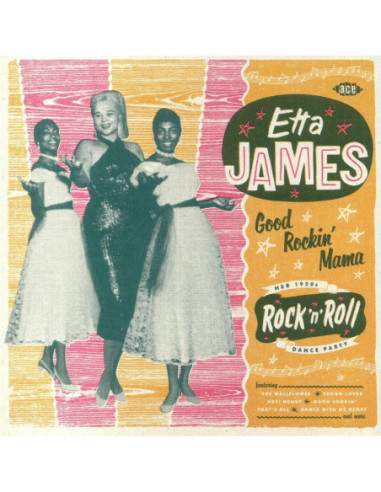 James Etta - Good Rockin' Mama: Her 1950s Rock N Roll Dance Party