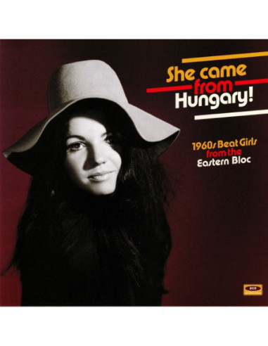 Various - She Came From Hungary! 1960s Beat Girls From The Eastern Bloc