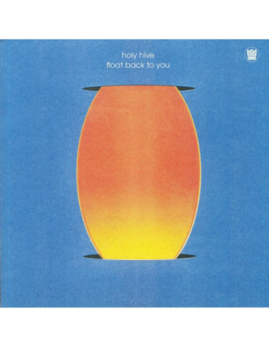 Holy Hive - Float Back To You