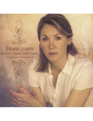 Jones Diana - Better Times Will Come (reimagined and remastered)