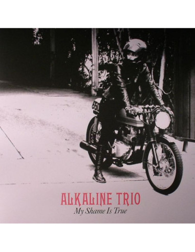 Alkaline Trio - My Shame Is True