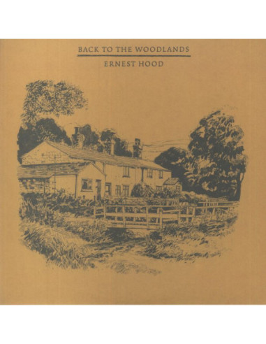 Hood Ernest - Back To The Woodlands and Where The Woods Begin