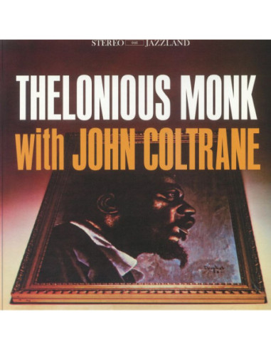 Monk Thelonious With John Coltrane - Thelonious Monk With John Coltrane (reissue)