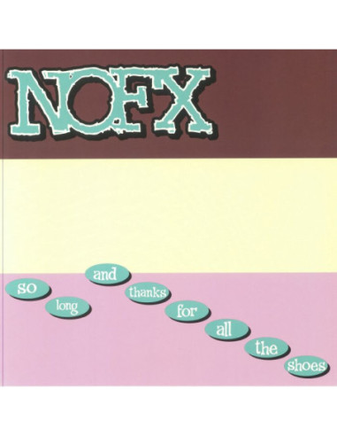 Nofx - So Long and Thanks For All The Shoes