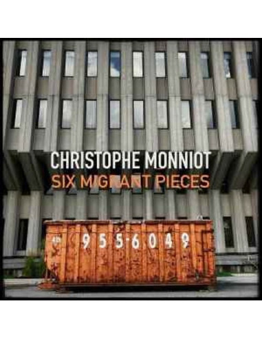 Monniot Christophe - Six Migrant Pieces - (CD)