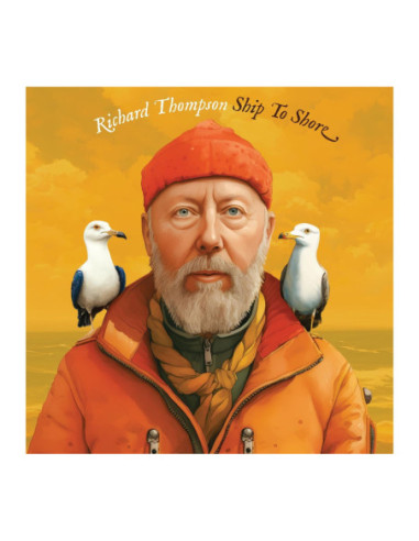 Richard Thompson - Ship To Shore (Limited Edition Vinile Giallo Autografato)