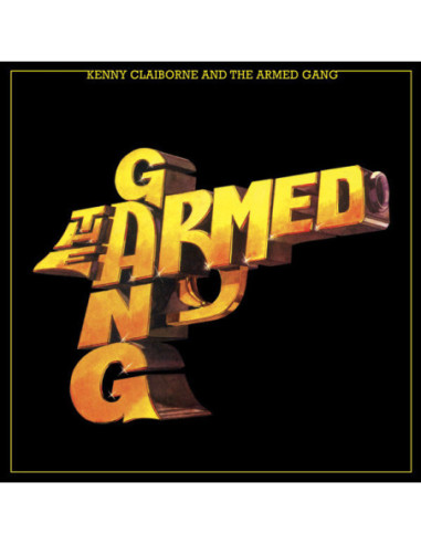 Kenny Claiborne And - The Armed Gang