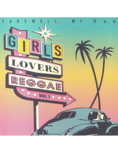 Farewell My Dub - Girls Lovers Reggae Vol 1