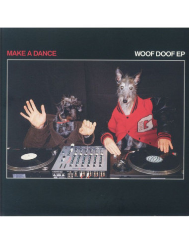 Make A Dance - Woof Doof Ep