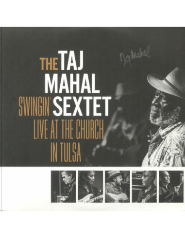 Taj Mahal Sextet The - Swingin' Live At The Church In Tulsa