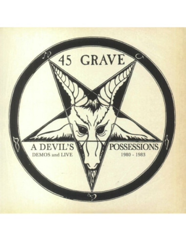 45 Grave - A Devil'S Possessions: Demos And Live 1980-1983