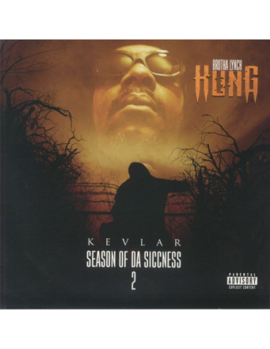 Brotha Lynch Hung - Season Of Da Siccness 2: Kevlar