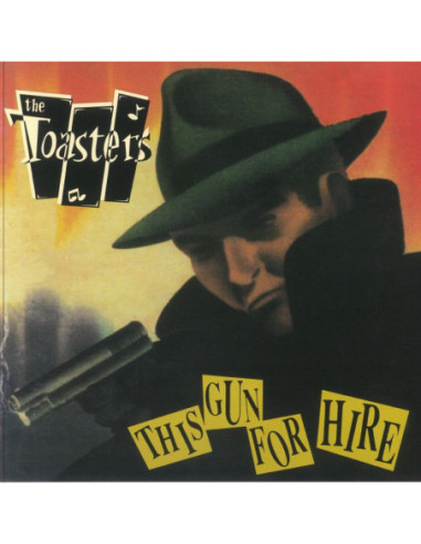 Toasters The - This Gun For Hire (Reissue)