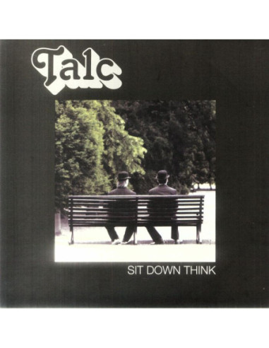 Talc - Sit Down Think